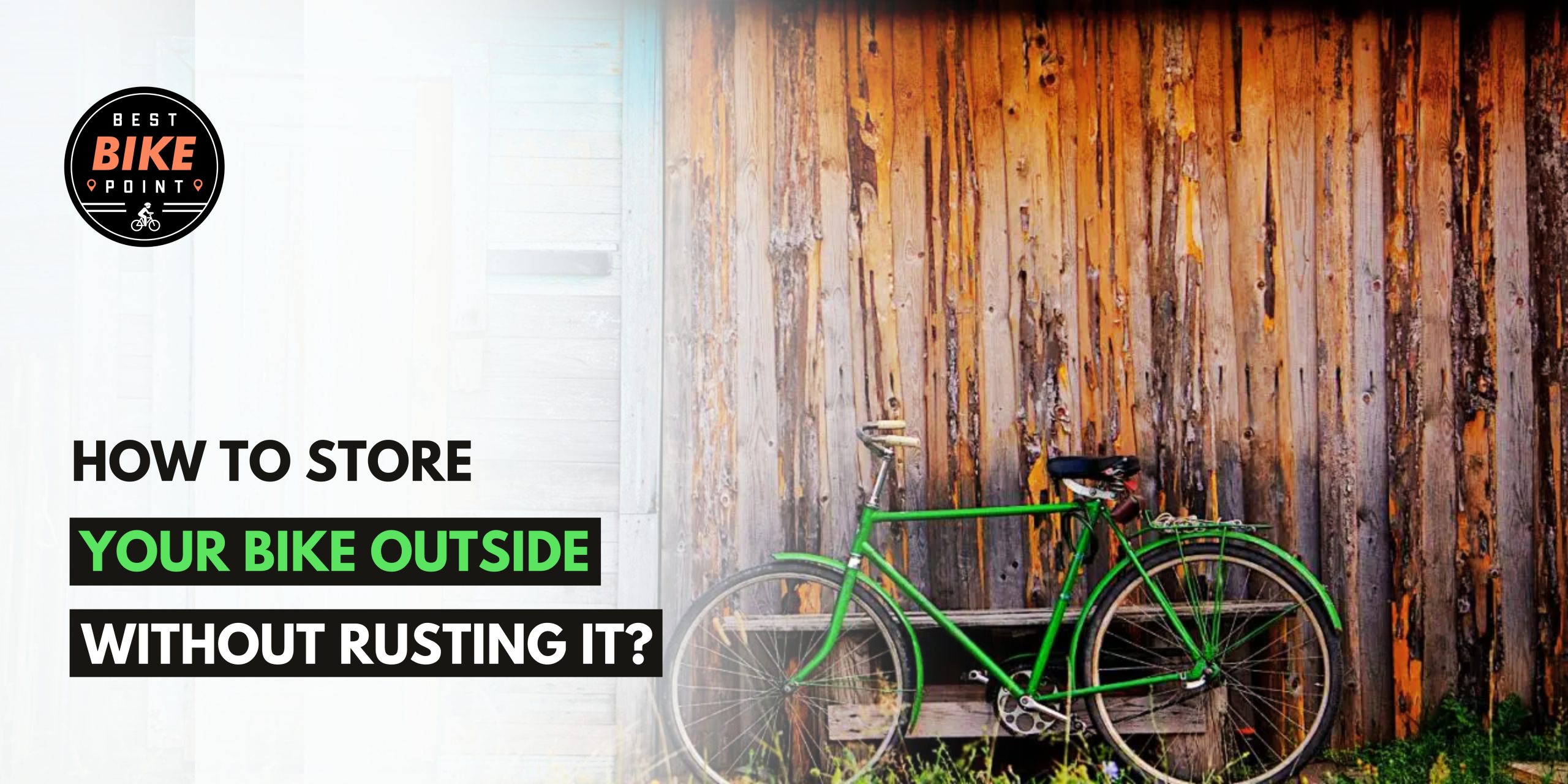 How To Store Your Bike Outside Without Rusting It